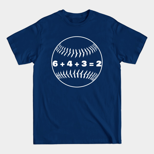 Disover Baseball Double Play 6+4+3=2 - Baseball - T-Shirt