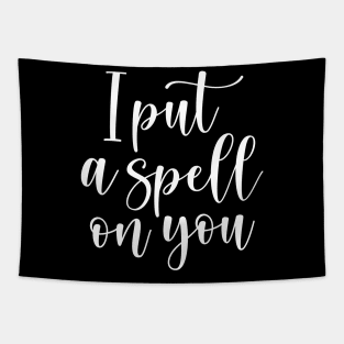 I put a spell on you witch quote design Tapestry