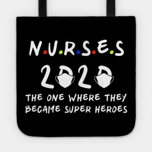 Nurses 2020 super heroes Tote