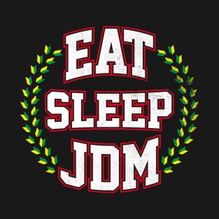 Eat Sleep JDM T-Shirt