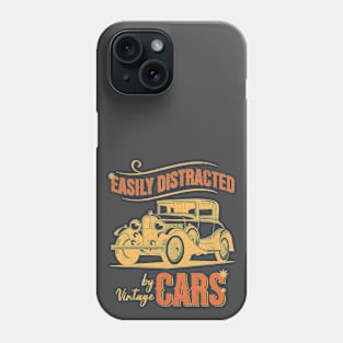 Easily Distracted By Cars - The Design for the Vintage Car Enthusiast Phone Case