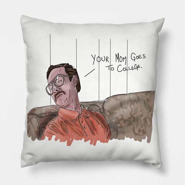 Your Mom Goes to College Pillow by 51Deesigns