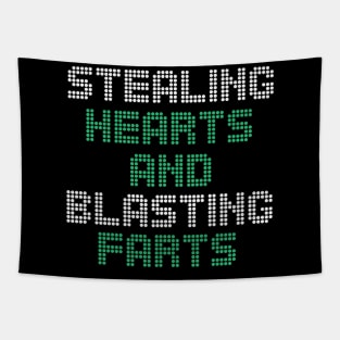 Stealing Hearts & Blasting Farts Tapestry