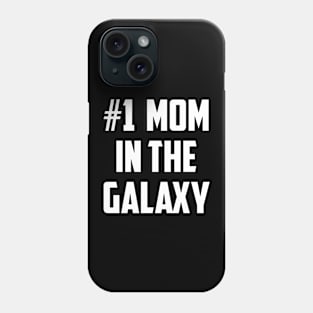 #1 Mom In the Galaxy Phone Case