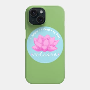 I need to feel release Phone Case