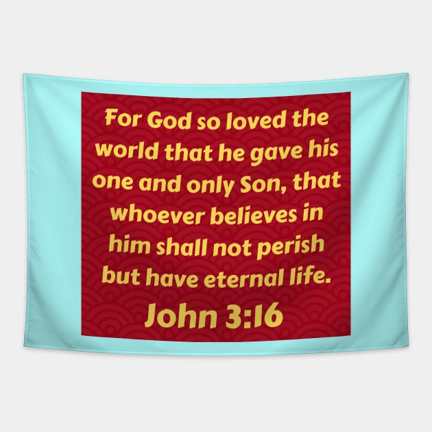 Bible Verse John 3:16 Tapestry by Prayingwarrior