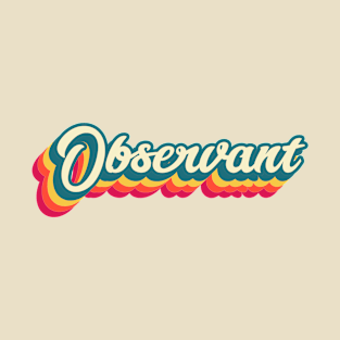 Observant Minimal Retro Sunset Aesthetic Typography T-Shirt