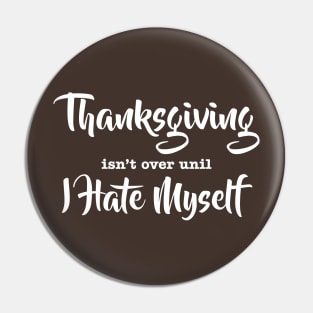 Thanksgiving isn't Over Pin