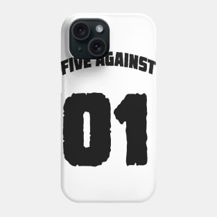 Five Against One Phone Case