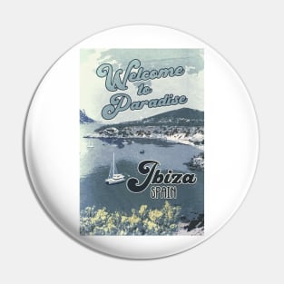 IBIZA Spain / Vintage style poster / Welcome to Paradise Pin