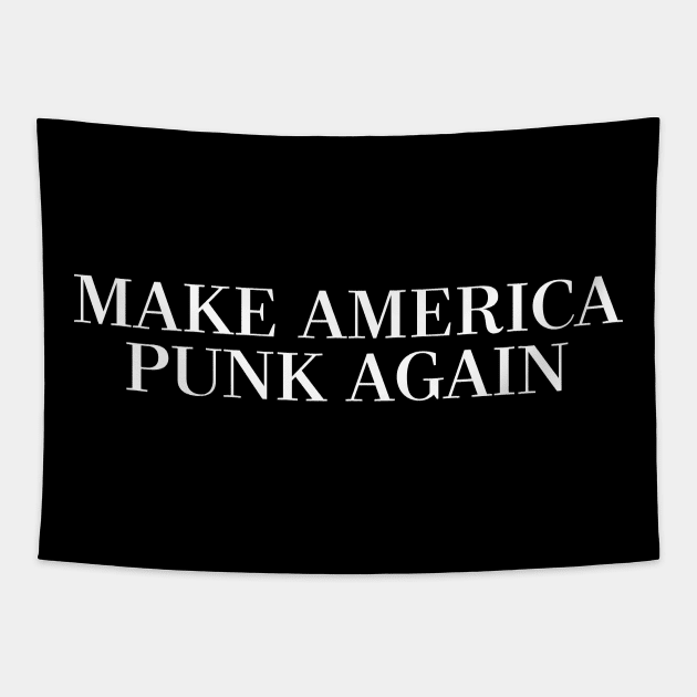 ††† MAKE AMERICA PUNK AGAIN ††† Tapestry by DankFutura