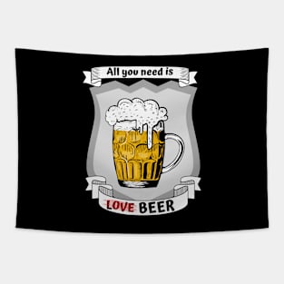 All you need is love - no - beer Tapestry