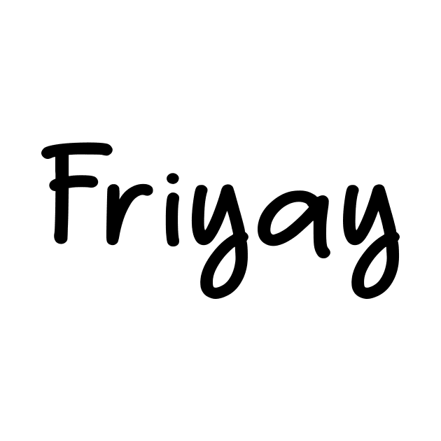 Friyay by merysam