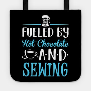 Fueled by Hot Chocolate and Sewing Tote