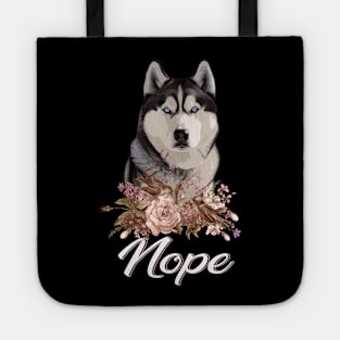 Pawsitively Arctic Husky NOPE, Tee Trendsetter Triumphs for Dog Lovers Tote