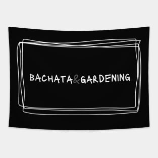 Bachata And Gardening Tapestry