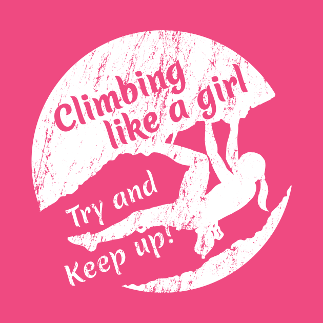 Climbing like a girl - White Logo by Mopholo