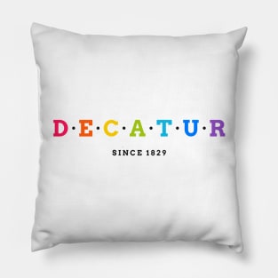 Decatur, Illinois Founded 1829 Pillow