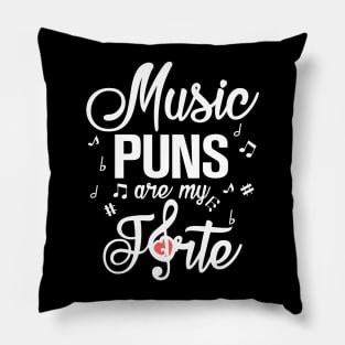 Music Puns Are My Forte Pillow