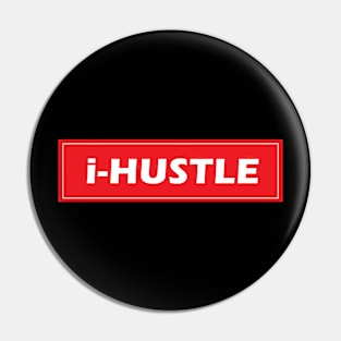 i-Hustle Pin