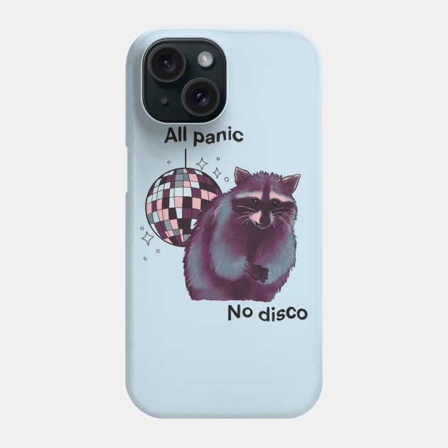 Raccoon Is All Panic No Disco Phone Case by PepperLime