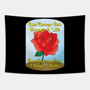 One Flower One Person Change Life Tapestry