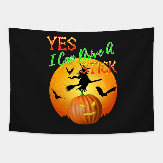 Yes I Can Drive A Stick Funny Halloween Witch Tapestry by Packrat