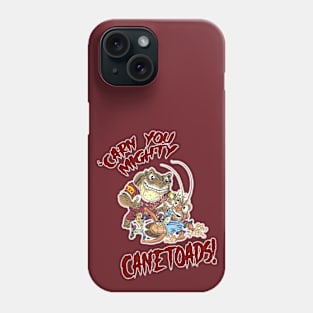 State of Origin - QLD Maroons - 'CARN YOU MIGHTY CANETOADS Phone Case