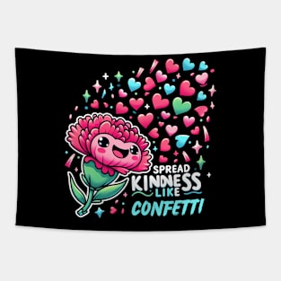 SPREAD KINDNESS LIKE CONFETTI - KAWAII FLOWERS INSPIRATIONAL QUOTES Tapestry