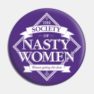 Society of Nasty Women Pin