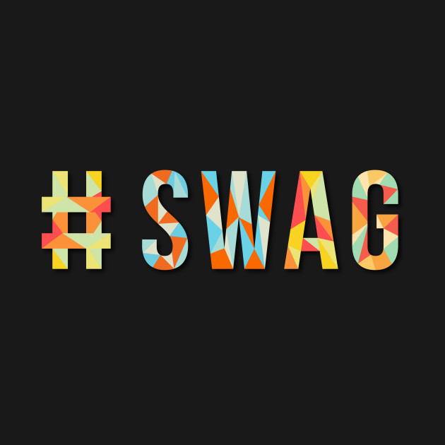 SWAG - Font - T-Shirt | TeePublic