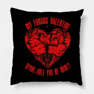 My Fungus Valentine: Clicker Edition Pillow