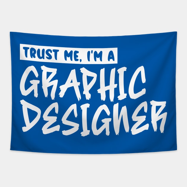 Trust me, I'm a graphic designer Tapestry by colorsplash