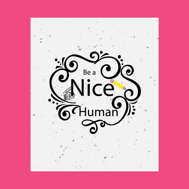 be nice by Moaaz Subh