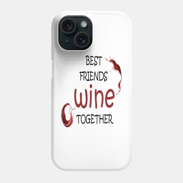 Wine Tasting - Wine Party - Wine Bachelorette Party - Wine Bridal Party - Bridesmaid - Napa - Girls Night Phone Case by ELMAARIF