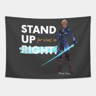 Stand up for what is right (With Lumi) Tapestry