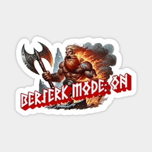 Berserk mode: on | Valhalla Berserker Viking Magnet