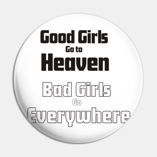 Good girls Pin