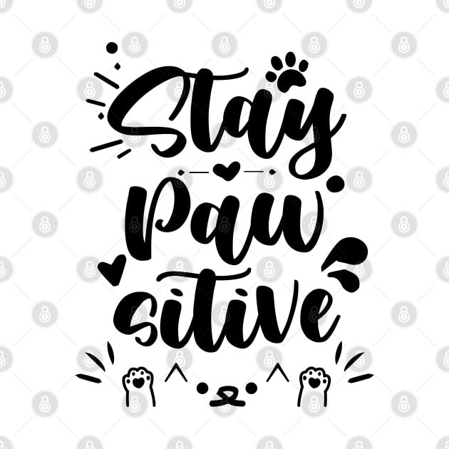 Stay PAWsitive by Ldgo14