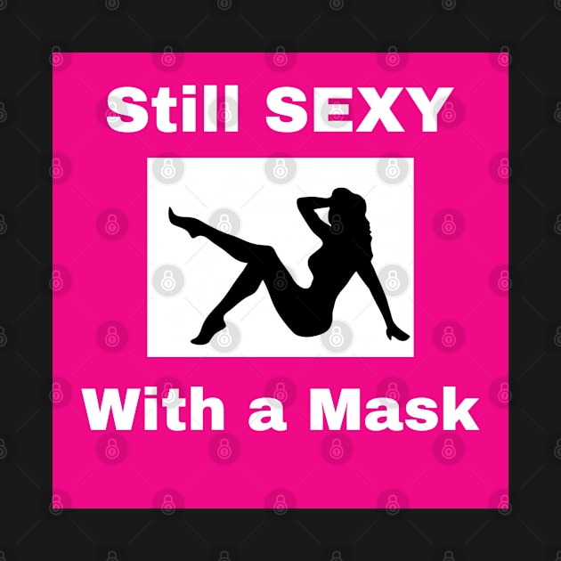 Still Sexy with a Mask by CocoBayWinning 