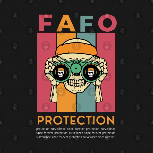 FAFO Protection And Surveillance by Dippity Dow Five