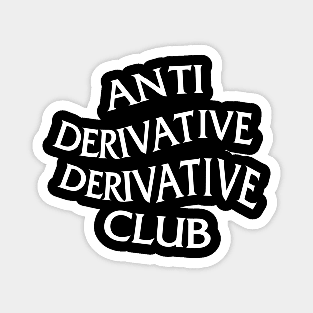 Anti Derivative Derivative Club Magnet by Mr16181618