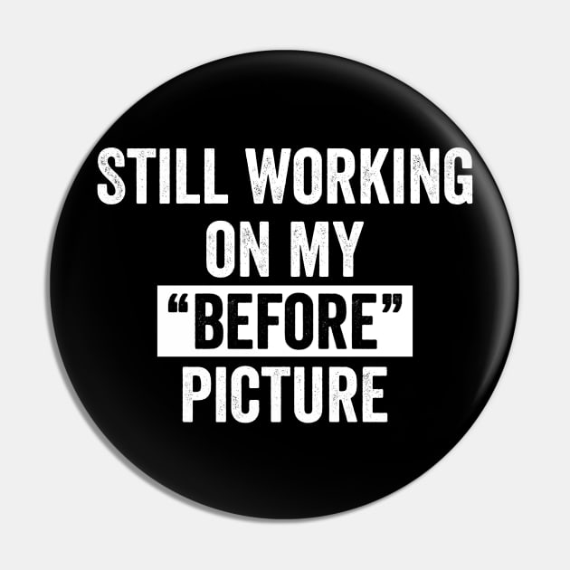 Still Working on my "Before" Picture Pin by Horisondesignz