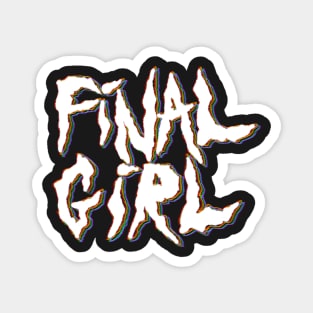 Final Girl in white Magnet