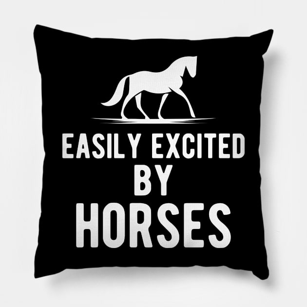 Horse - Easily excited by horses Pillow by KC Happy Shop