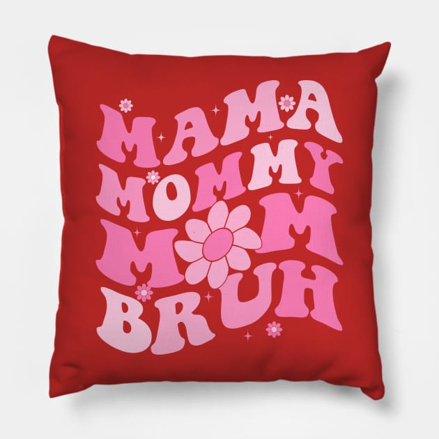 Mama Mommy Mom Bruh Pillow by Crayoon