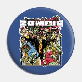 Zombie Zone Pin