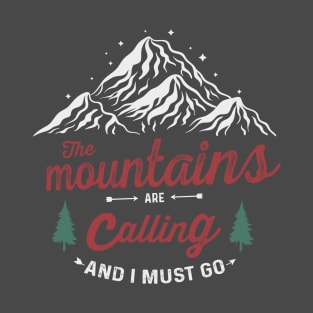 Travel Dreams The Mountains Are Calling T-Shirt