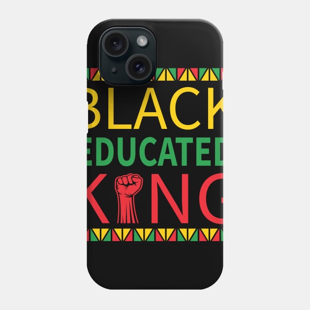 Black Educated King, Black History Month, Black Lives Matter, African American History Phone Case by UrbanLifeApparel