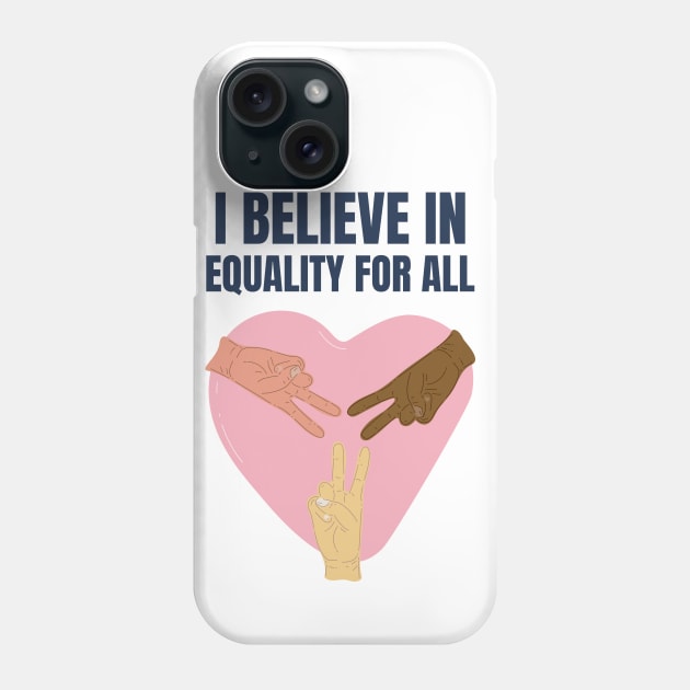 Equality For ALL Phone Case by Plush Tee